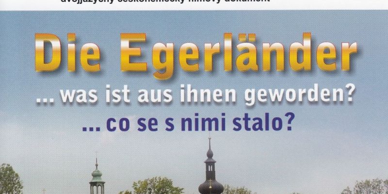 itelbild des Dokumentarfilms „Die Egerländer … was ist aus ihnen geworden“