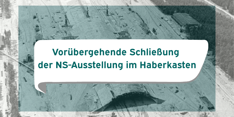 Schließung der NS-Ausstellung im Haberkasten
